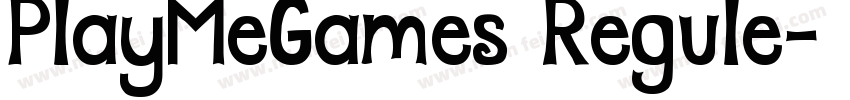 PlayMeGames Regule字体转换